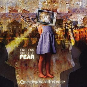 One Degree Difference: Endless Circle of Fear